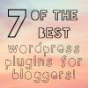 Best WordPress Plugins for Bloggers!