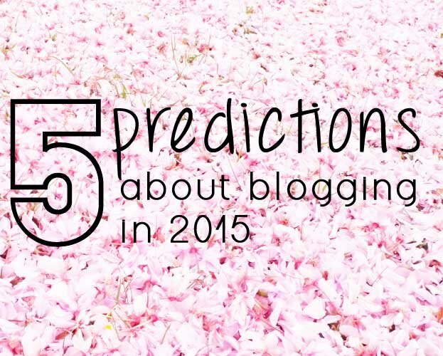 5 Predictions about Blogging in 2015